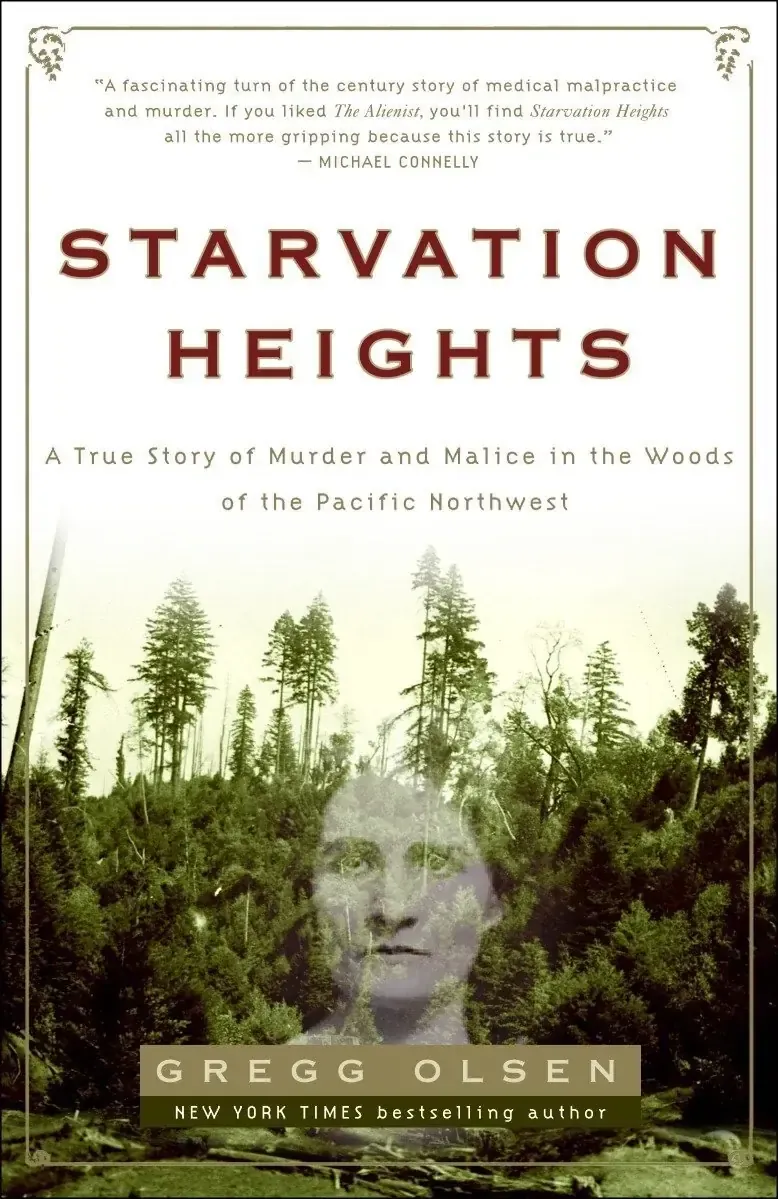 Cover of Starvation Heights by Gregg Olsen: a woman's face fading into a stand of fir trees